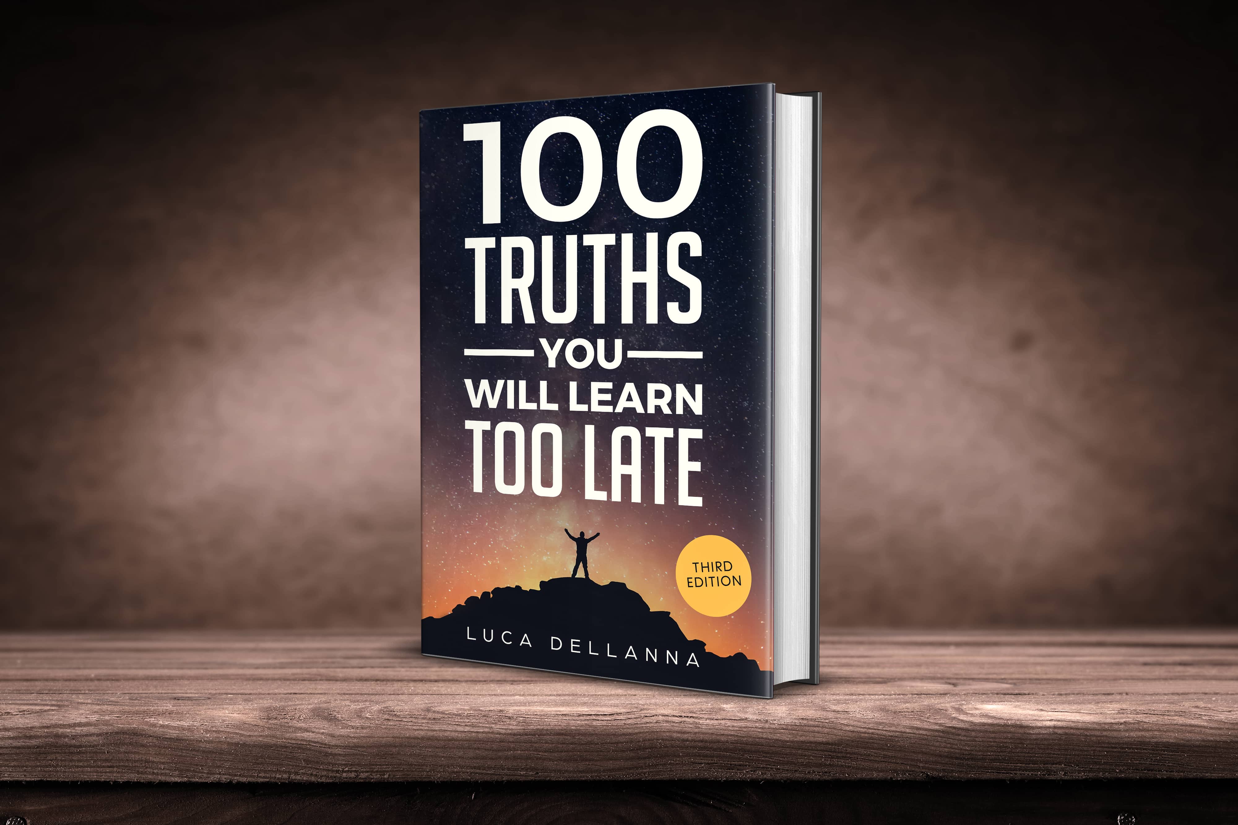 100 Truths You Will Learn Too Late (3rd edition)