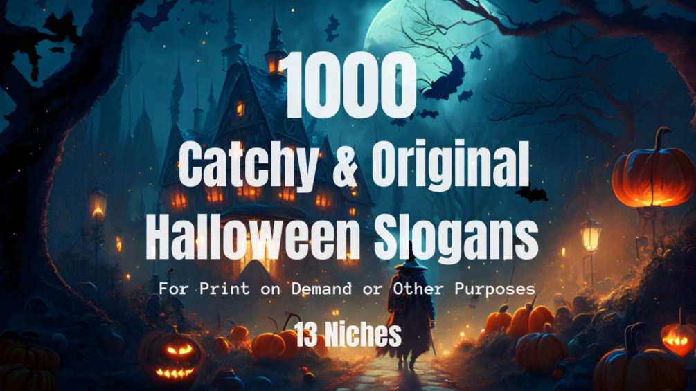 +1000 Catchy and Original Halloween Slogans for Print on Demand