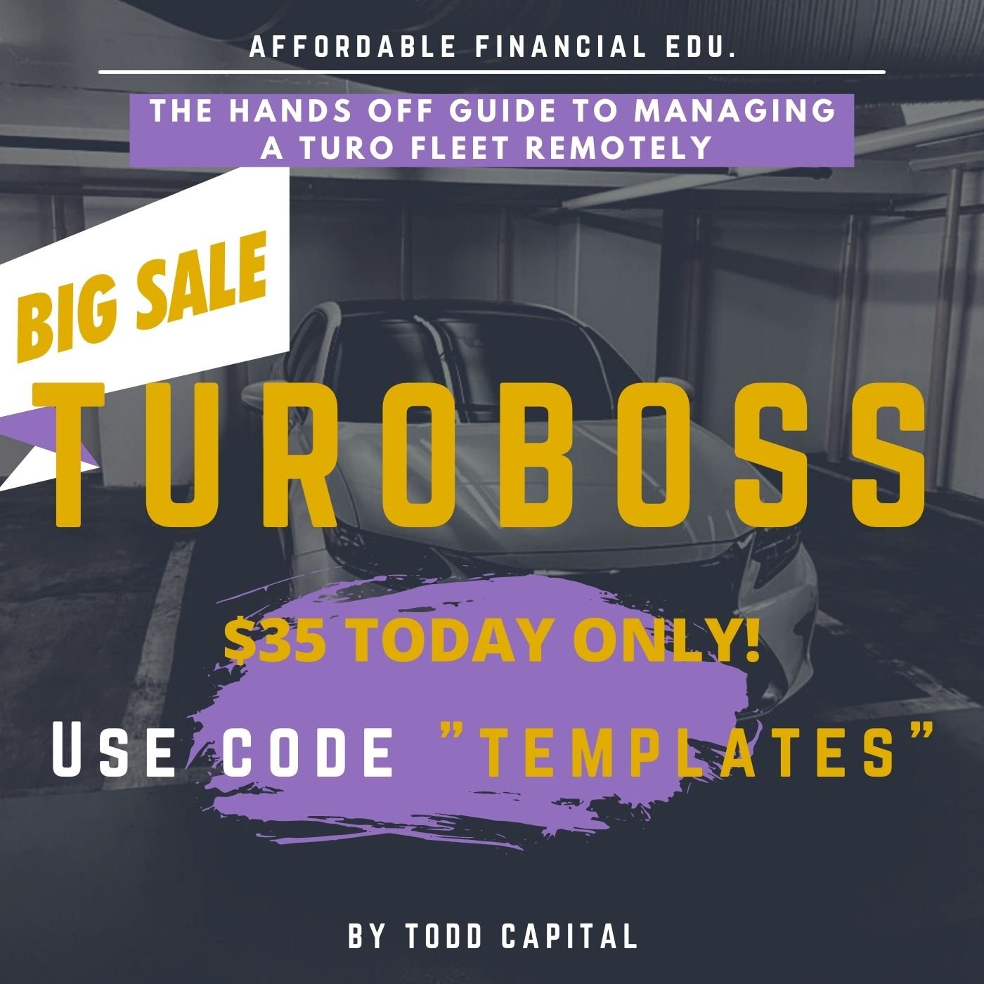 Turo Boss Templates are LIVE. Turo Boss Course is just 35 TODAY