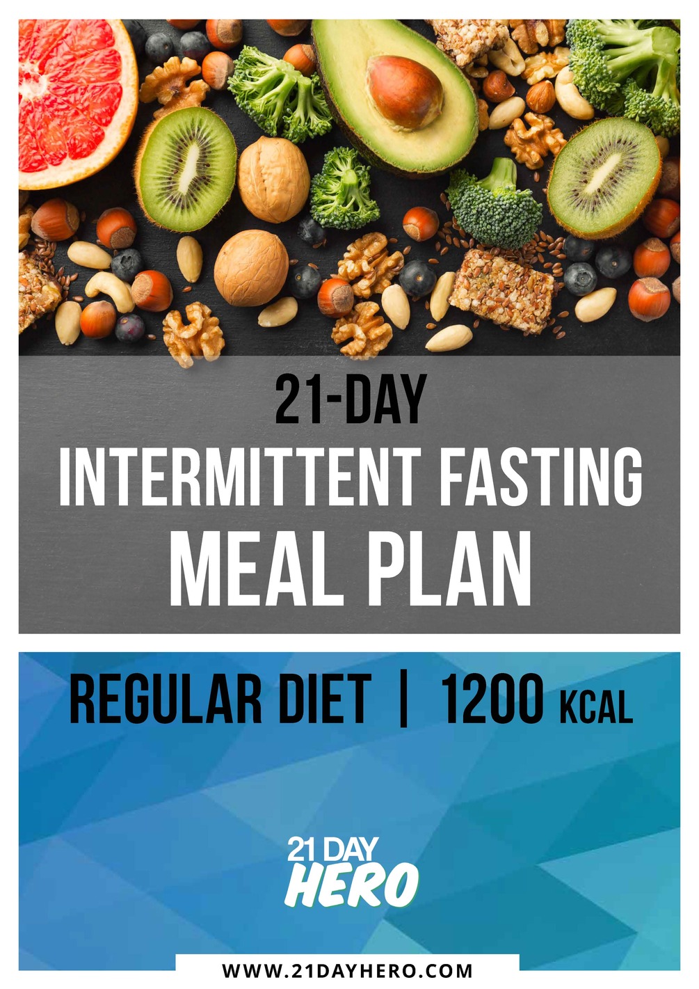 Intermittent Fasting 21-Day Meal Plan - Regular Diet 1200 Calories