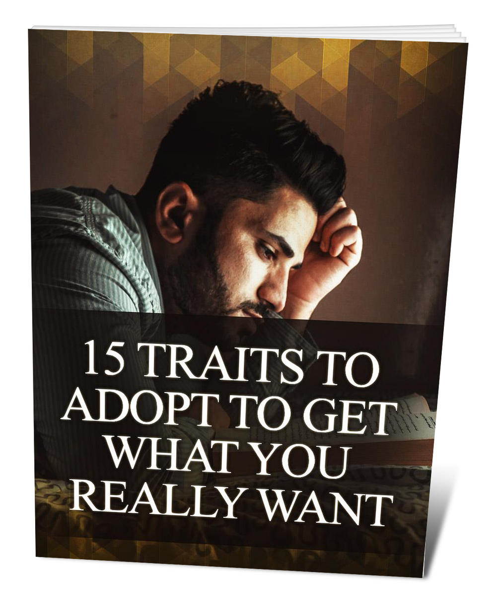 15-traits-to-adopt-to-get-what-you-really-want