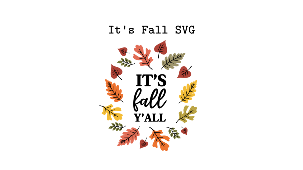 It's Fall | SVG, PNG, AI