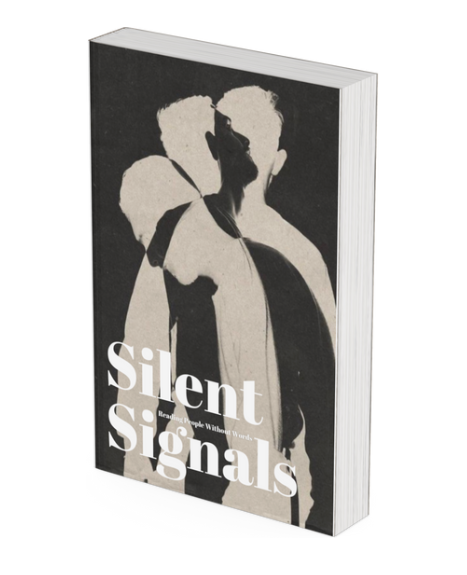 Silent Signals : Reading People Without Words