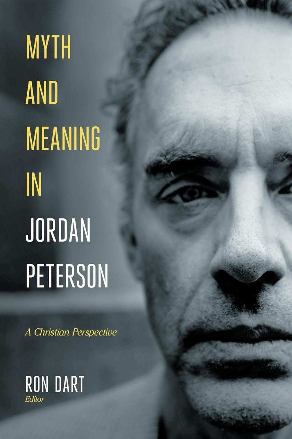 Myth And Meaning In Jordan Peterson A Christian Perspective