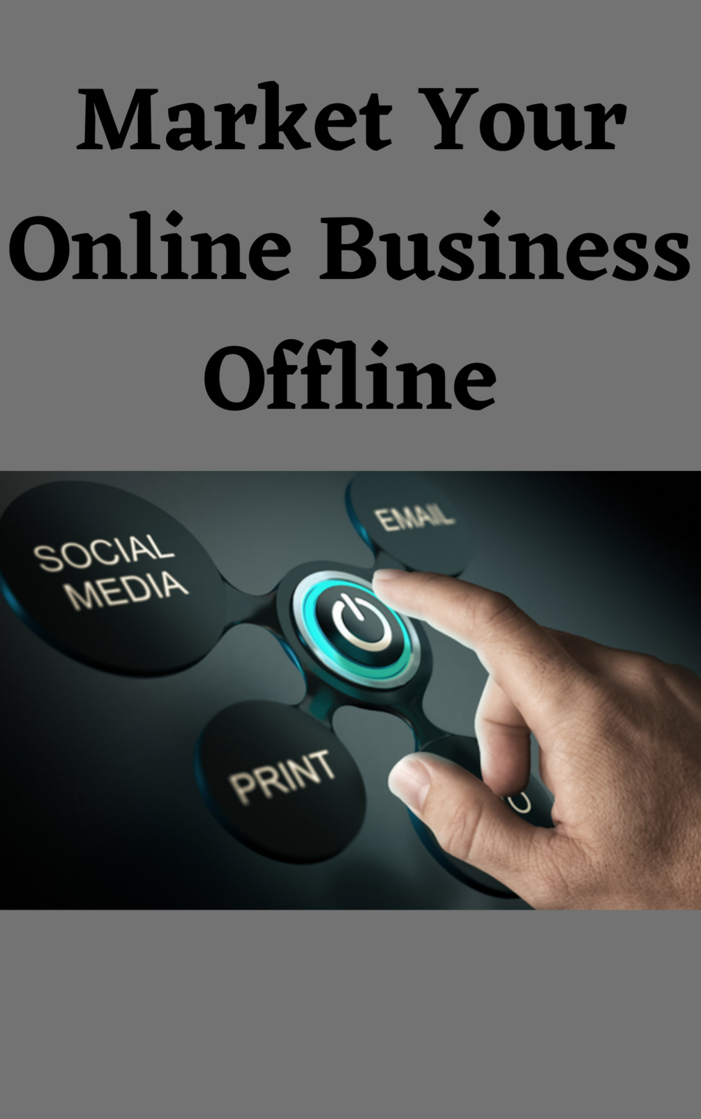 Market Your Online Business Offline