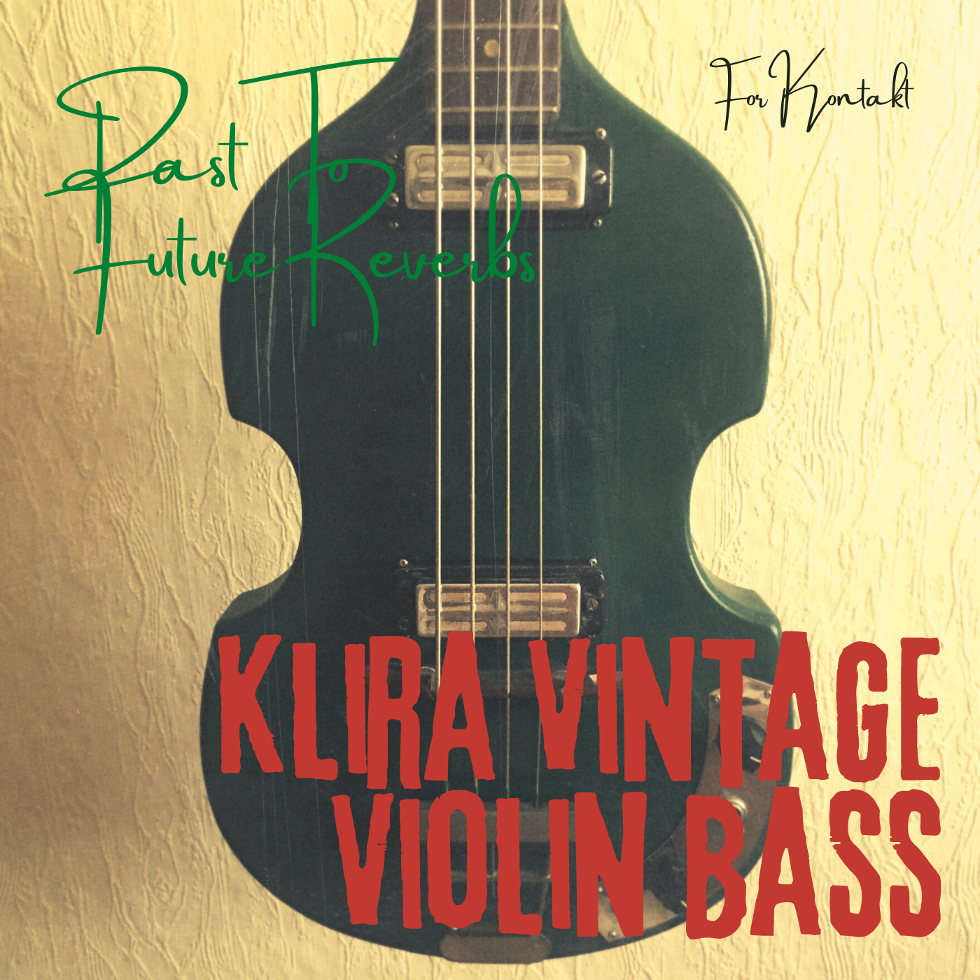 60s KLIRA VIOLIN BASS FOR KONTAKT