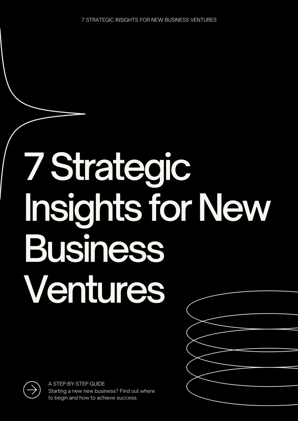 7 Strategic Insights for New Business Ventures
