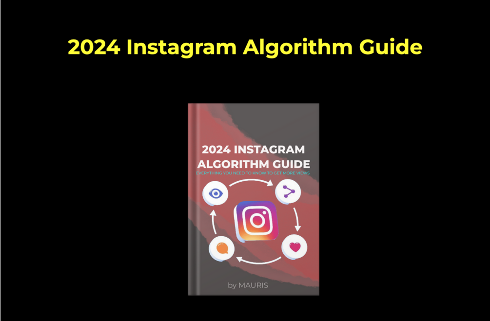 2024 Instagram Algorithm Guide