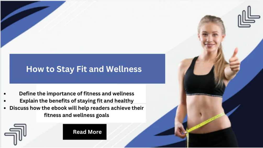 How To Stay Fit And Wellness