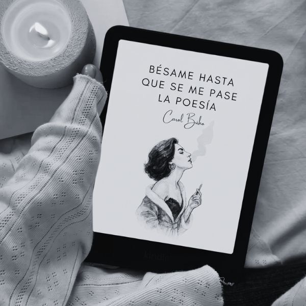 Bésame hasta que se me pase la poesía