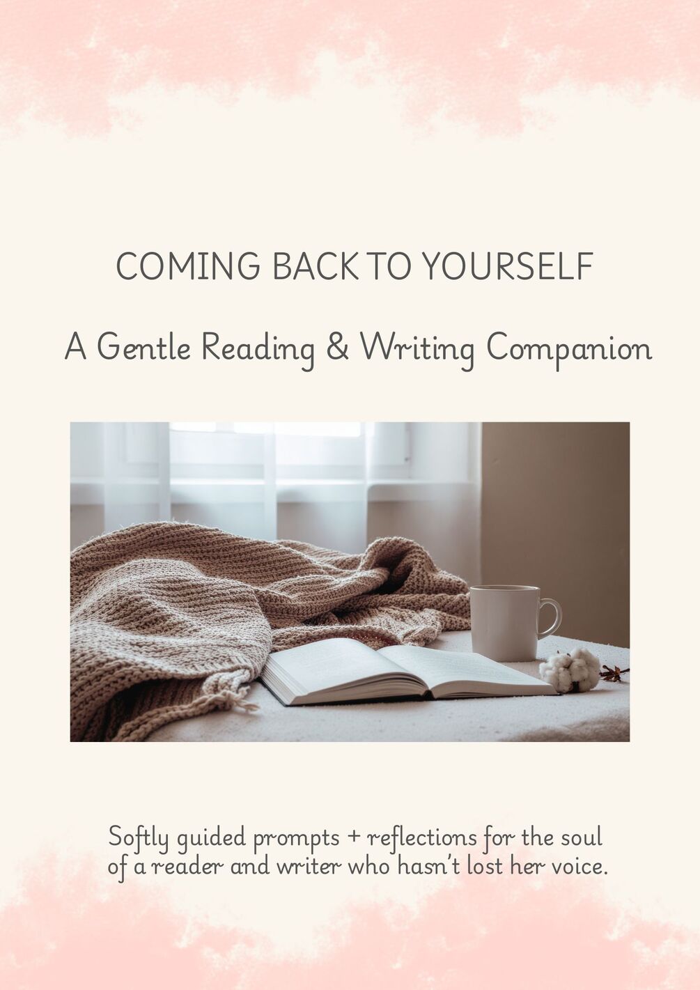 Coming Back to Yourself: A Gentle Reading & Writing Companion