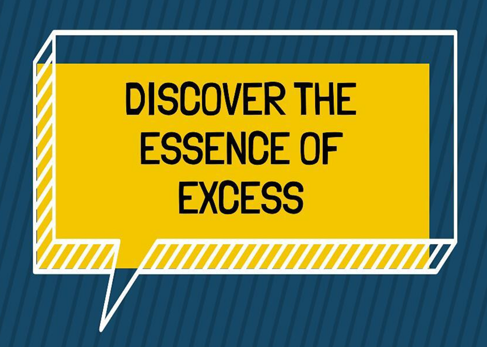 Excess - From Chaos to Class