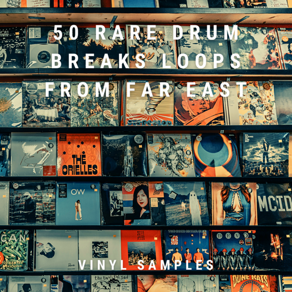 50 RARE DRUM BREAKS LOOPS FROM FAR EAST