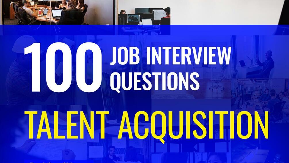 100 Talent acquisition interview questions