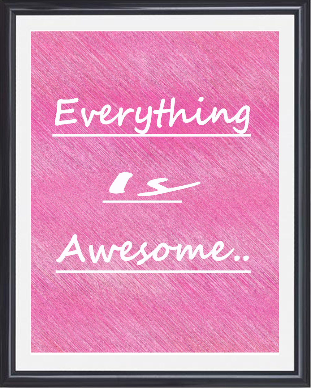 Everything is awesome printable wall art,stunning printable,Printable ...
