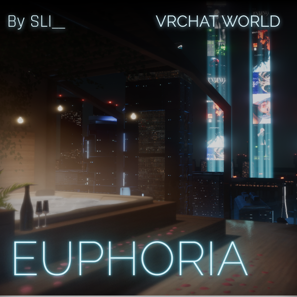 EUPHORIA VRChat World PC/QUEST