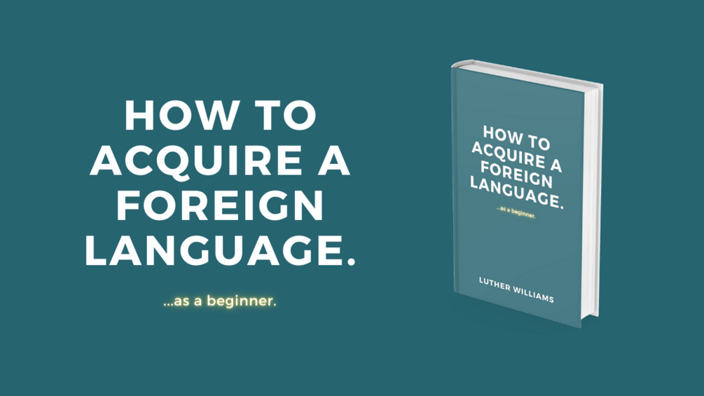 Beginner Guide for Foreign Language Acquisition